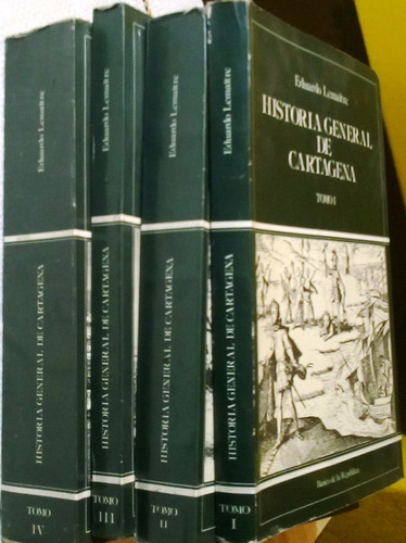 Historia General De Cartagena. Vols. I, Ii, Iii Y Iv