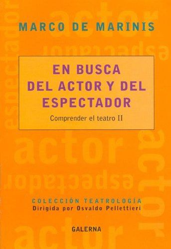 Libro En Busca Del Actor Y Del Espectador Comprender El Teat