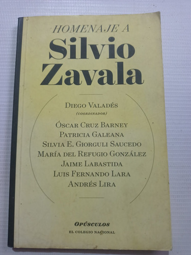 Homenaje A Silvio Zavala Diego Valadés 
