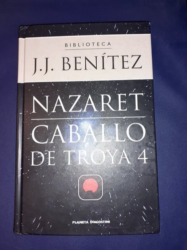 Nazaret Caballo De Troya 4 Jj Benitez