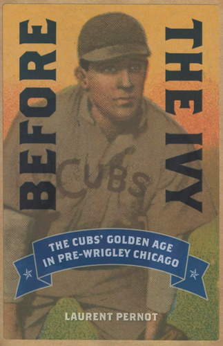 Libro:  Before The Ivy: The Cubsø Golden Age In Chicago