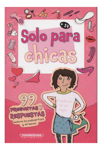 Libro Solo Para Chicas. 99 Preguntas Y Respuestas Sobre La