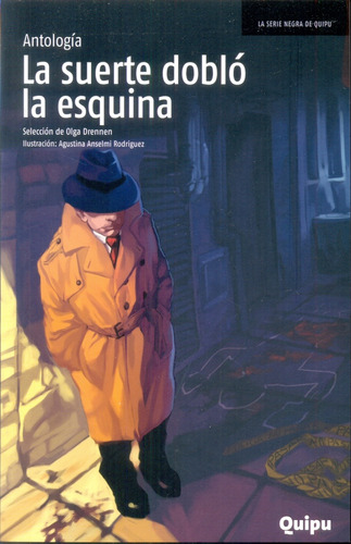 Suerte Doblo La Esquina ( Serie Negra - Drennen Olga