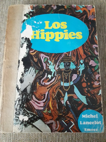 Los Hippies - Michel Lancelot - Ediciones Emecé