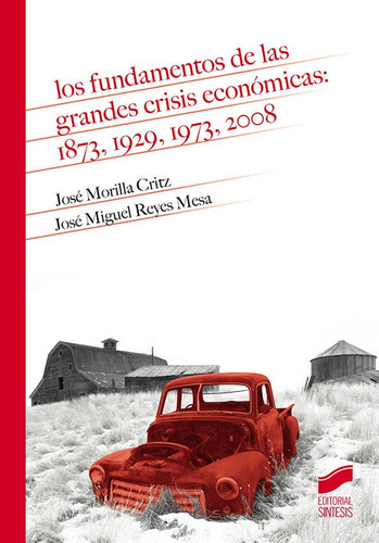 Libro Fundamentos De Las Grandes Crisis Economicas