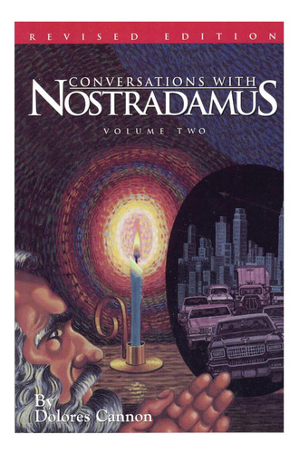 Libro: Conversations With Nostradamus: His Prophecies Expla