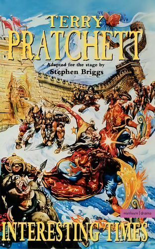 Interesting Times : Adapted For The Stage By Stephen Briggs, De Terry Pratchett. Editorial Bloomsbury Publishing Plc, Tapa Blanda En Inglés