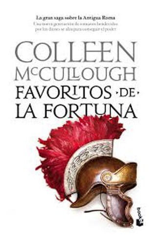 Favoritos De La Fortuna, De Colleen Mccullough. Editorial Grupo Planeta, Tapa Blanda, Edición 2011 En Español