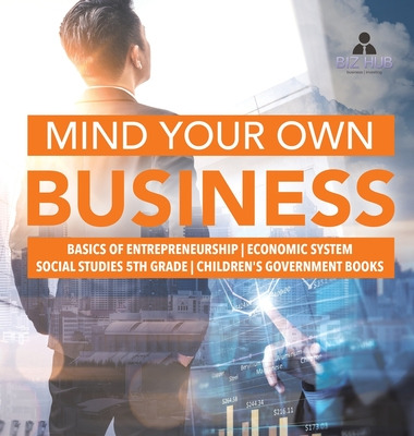 Libro Mind Your Own Business Basics Of Entrepreneurship E...