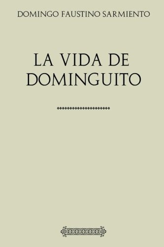 Coleccion Sarmiento La Vida De Dominguito