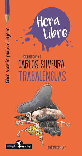 Trabalenguas-silveyra, Carlos Jose M. Compi-la Brujita De Pa
