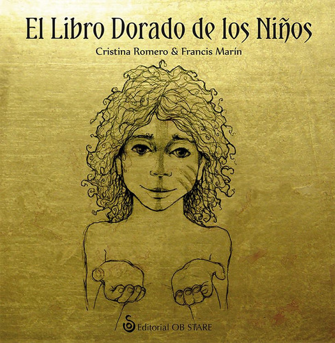 El Libro Dorado De Los Niños, De Romero, Cristina. Serie Cuentos En Tribu Editorial Ob Stare, Tapa Dura En Español, 2021