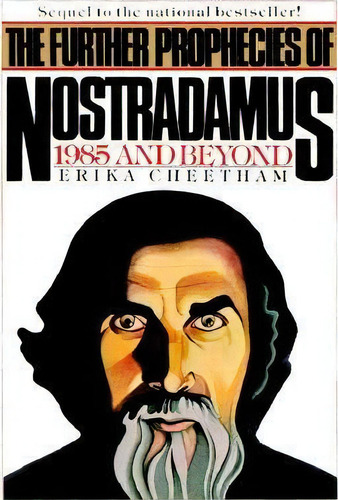 The Further Prophecies Of Nostradamus : Into The Millennium, De Erika Cheetham. Editorial Penguin Books (sa) (pty) Ltd, Tapa Blanda En Inglés