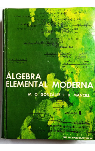 Algebra Elemental Moderna - Gonzalez / Mancill - Kapelusz