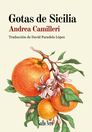 Gotas De Sicilia, De Camilleri, Andrea. Editorial Gallo Nero Ediciones, Tapa Blanda En Español