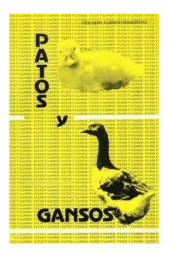 Rodríguez: Patos Y Gansos