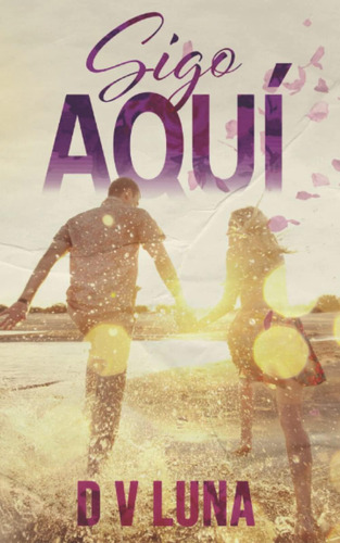 Libro: Aqui: Una Segunda Oportunidad En El Amor (spanish Edi