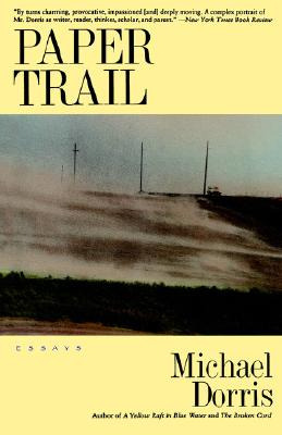 Libro Paper Trail - Dorris, Michael