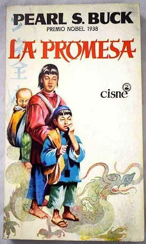 La Promesa - Pearl S Buck - Novela - Cisne Barcelona - 1959