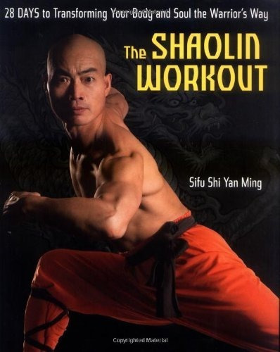 The Shaolin Workout: 28 Days To Transforming Your ..., De Shi Yan Ming. Editorial Rodals En Inglés