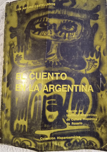 Libro El Cuento En La Argentina  Luis Arturo Castellanos