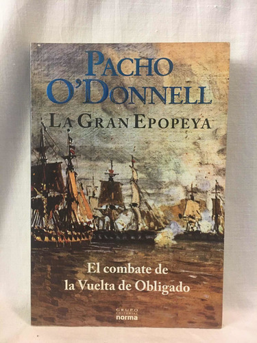 La Gran Epopeya - Pacho Odonnell - Norma