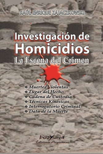 Investigacion De Homicidios - Zajaczkowski, Raul E