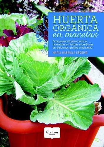 Huerta Organica En Macetas - Escriva, Maria Gabriela