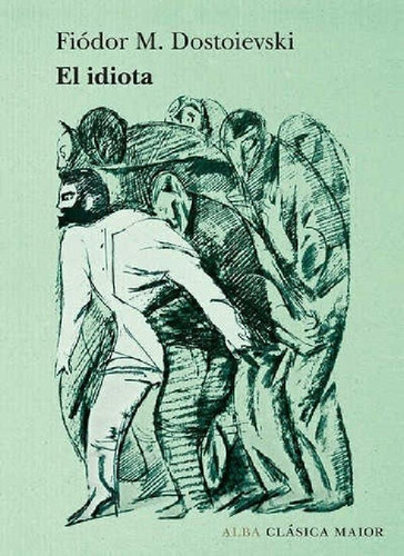 Libro - El Idiota - Dostoievski, Fiódor M