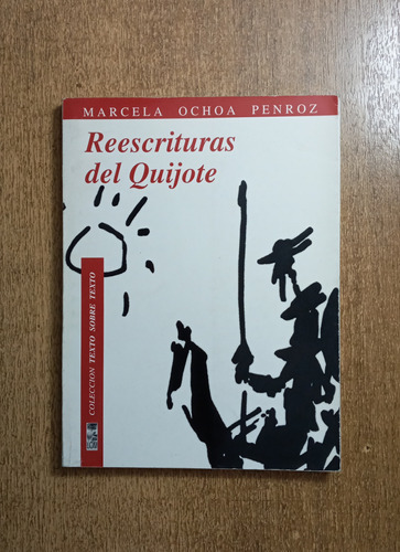 Reescritura De Quijote / Marcela Ochoa Penroz
