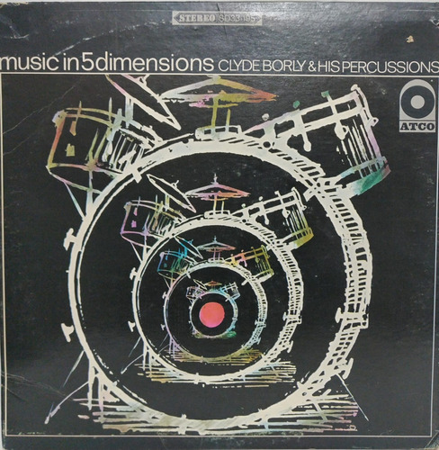 Clyde Borly & His Percussions  Music In 5 Dimensions Lp