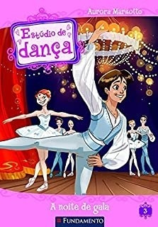 Livro Estúdio De Dança 3: A Noite De Aurora Marsotto