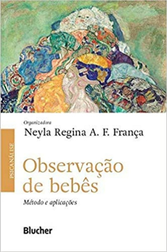 Observação De Bebes Metodo E Aplicações (blucher)