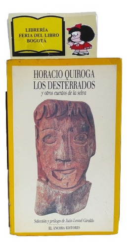 Los Desterrados - Horacio Quiroga - El Áncora Editores