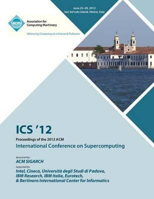 Libro Ics 12 Proceedings Of The 2012 Acm International Co...