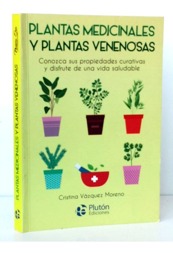 Plantas Medicinales Y Plantas Venenosas C. Vásquez / S Nat