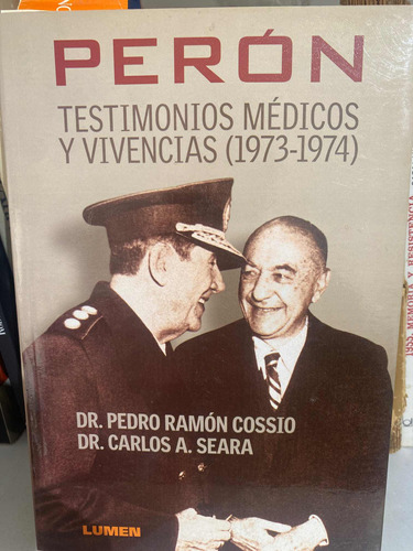 Perón Testimonios Médicos