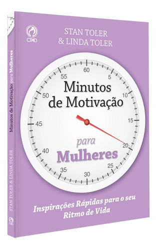Minutos de motivação para mulheres, de Toler, Stan. Editora Casa Publicadora das Assembleias de Deus, capa mole em português, 2015