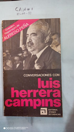 Conversaciones Con Luis Herrera Campins. Alfredo Peña