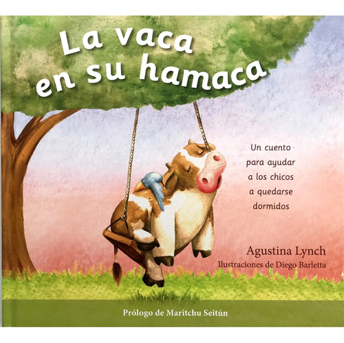 * La Vaca En Su Hamaca * Agustina Lynch Tapa Blanda