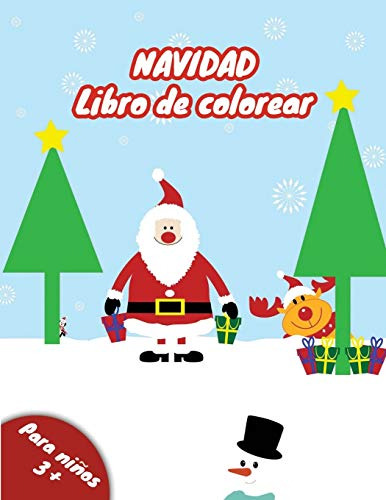 Libro De Colorear: Feliz Navidad ! Un Perfecto Regalo Para S