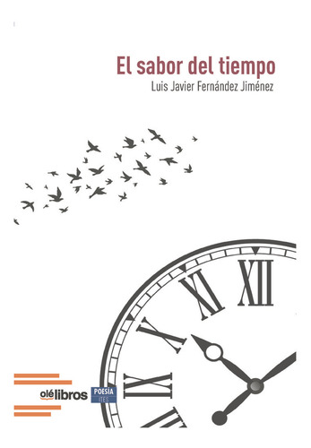 El Sabor Del Tiempo, De Fernández Jiménez, Luis Javier., Vol. 1. Editorial Ole Libros, Tapa Blanda En Español