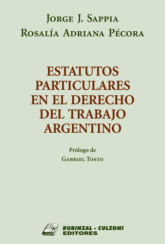 Estatutos Particulares En El Derecho Del Trabajo Argentino