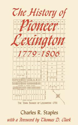Libro History Of Pioneer Lex 1779-1806 - Staples, Charles...