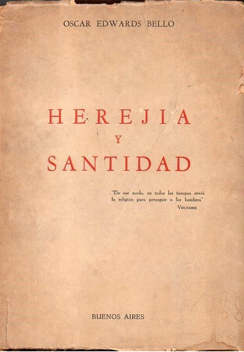 Herejía Y Santidad - Bello - Ed Buenos Aires - Libros A28 