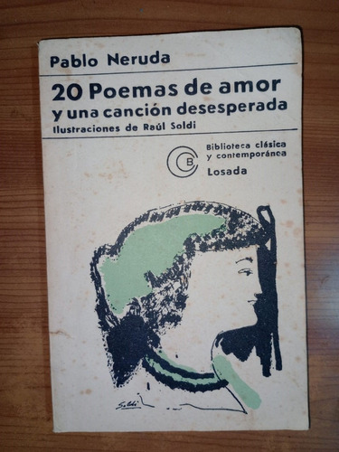 20 Poemas De Amor Y Una Canción Desesperada Pablo Neruda