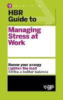 Libro Hbr Guide To Managing Stress At Work (hbr Guide Ser...