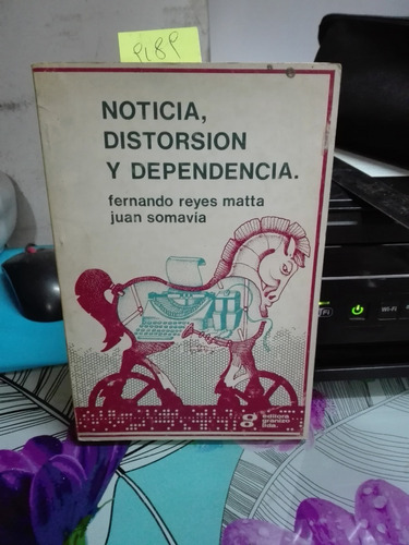 Noticia , Distorsión Y Dependencia // Reyes