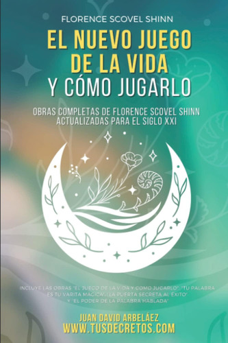 Libro: El Nuevo Juego De La Vida Y Cómo Jugarlo: Obras Compl