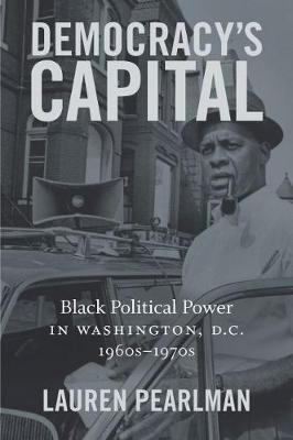 Libro Democracy's Capital : Black Political Power In Wash...